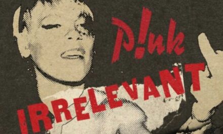 P!NK publica su nueva canción “Irrelevant”