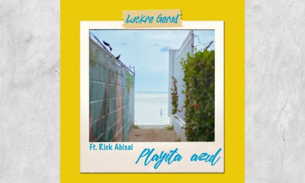 Luckre estrena ”Playita azul”