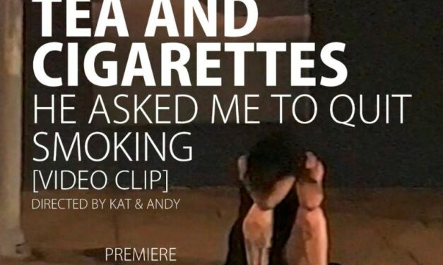 Nuevo video Bubble Tea and Cigarettes “He Asked Me To Quit Smoking”