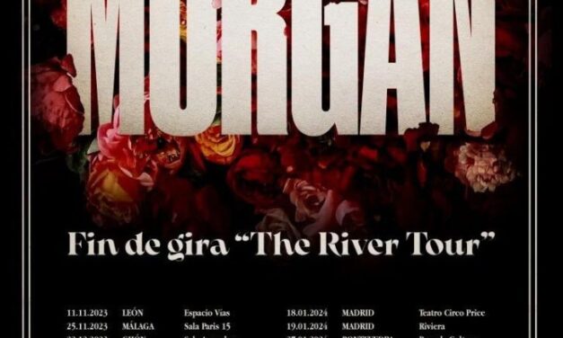 Morgan anuncia las fechas de su Fin de Gira “The River”