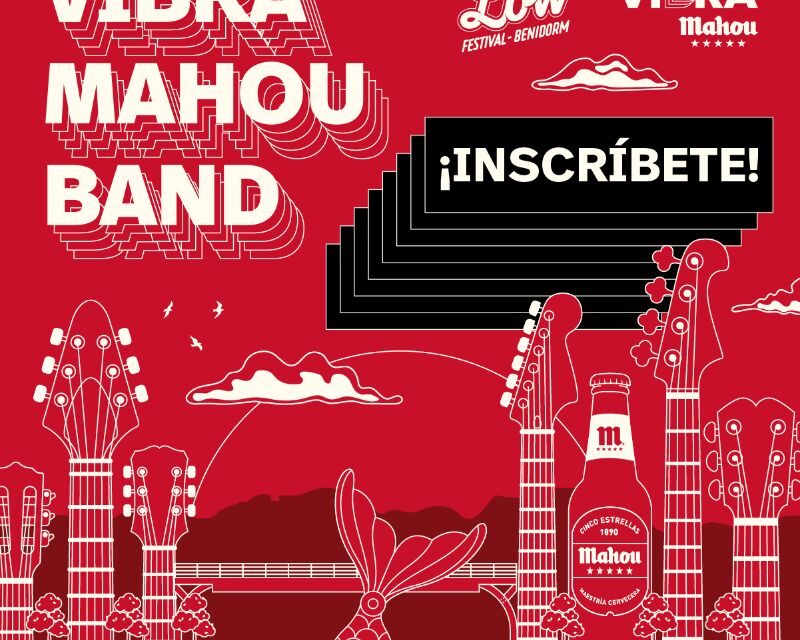Vuelve Vibra Mahou Band para vivir la experiencia Low Festival