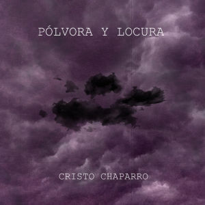 Pólvora y locura