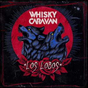 Whisky Caravan - Los lobos