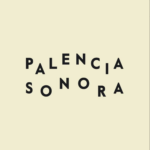 Palencia Sonora 2024: La crónica