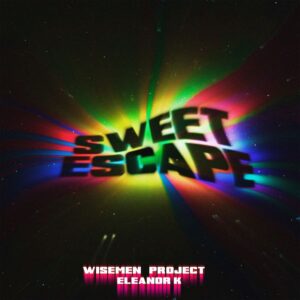 Foto portada WISEMEN PROJECT Sweet Escape