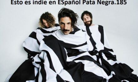 Esto es indie en ESpañol Pata Negra.185