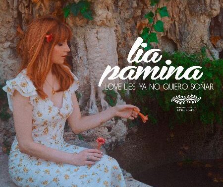 LIA PAMINA “Love Lies, Ya No Quiero Soñar”