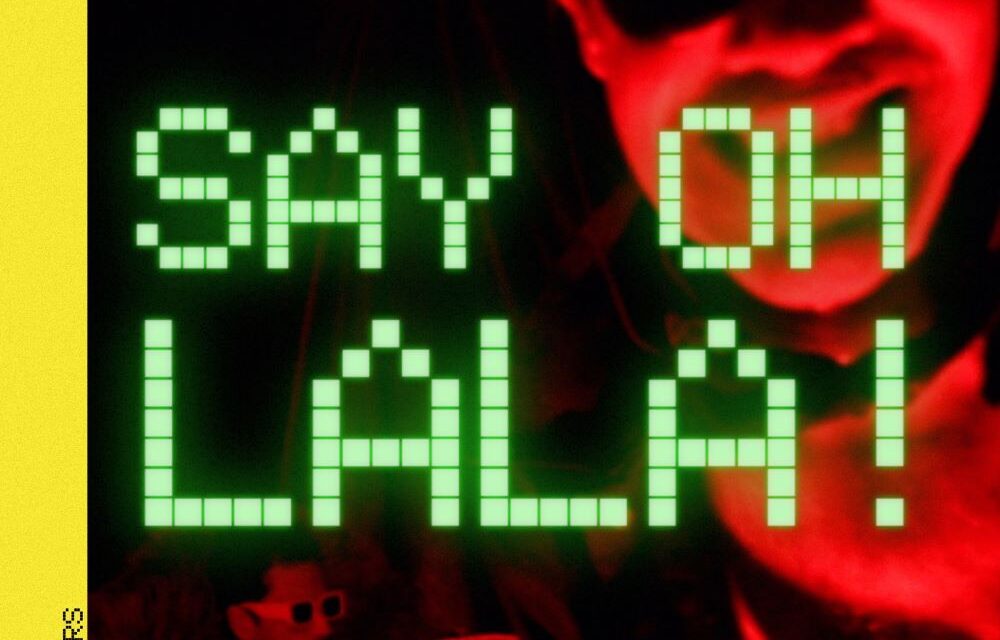 LOS INVADERS PRESENTAN “SAY OH LALA!”