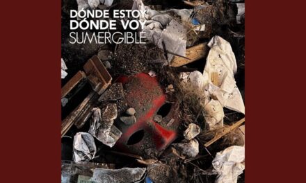 Sumergible presenta ‘Dónde estoy dónde voy’