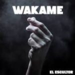 “El escultor” de WAKAME disco del mes en Mi Rollo