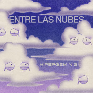 Entre las nubes de Hipergéminis