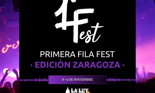 El Primera Fila Fest llega a La Ley Seca de Zaragoza