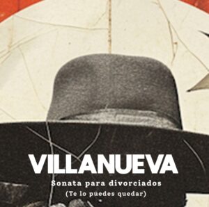 Villanueva Sonata para divorciados (Te lo puedes quedar)