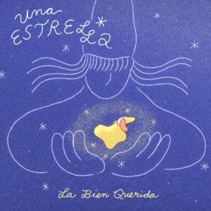 La bien querida - Una estrella