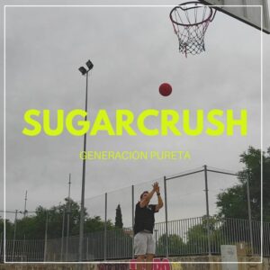 Sugarcrush - Generación pureta