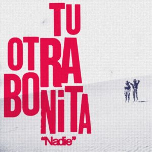 Tu otra bonita "Nadie"