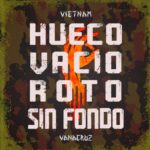 VANACRUZ estrena “VIETNAM”