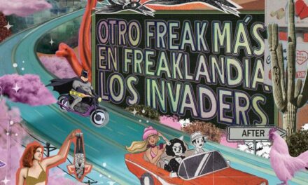 Los Invaders nos dan la bienvenida a FREAKLANDIA