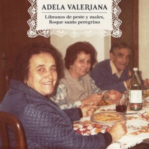 Adela Valeriana "Líbranos de peste y males, Roque Santo Peregrino"