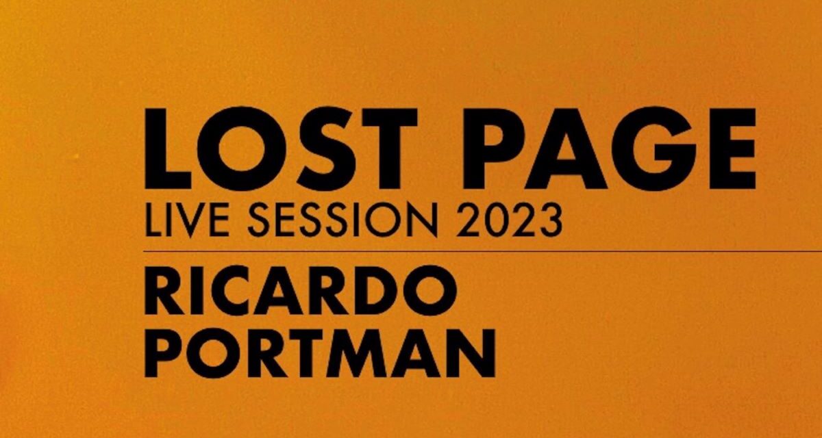 Ricardo Portman presenta “Lost Page (Live Session 2023)”