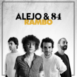 Alejo estrena “Rambo” junto a 84