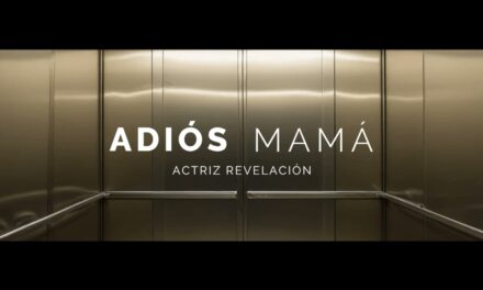 Adiós Mamá estrena su primer single Actriz Revelación