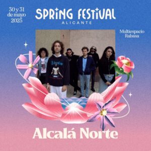 Confirmación de Alcalá Norte en el Spring Festival 2025  