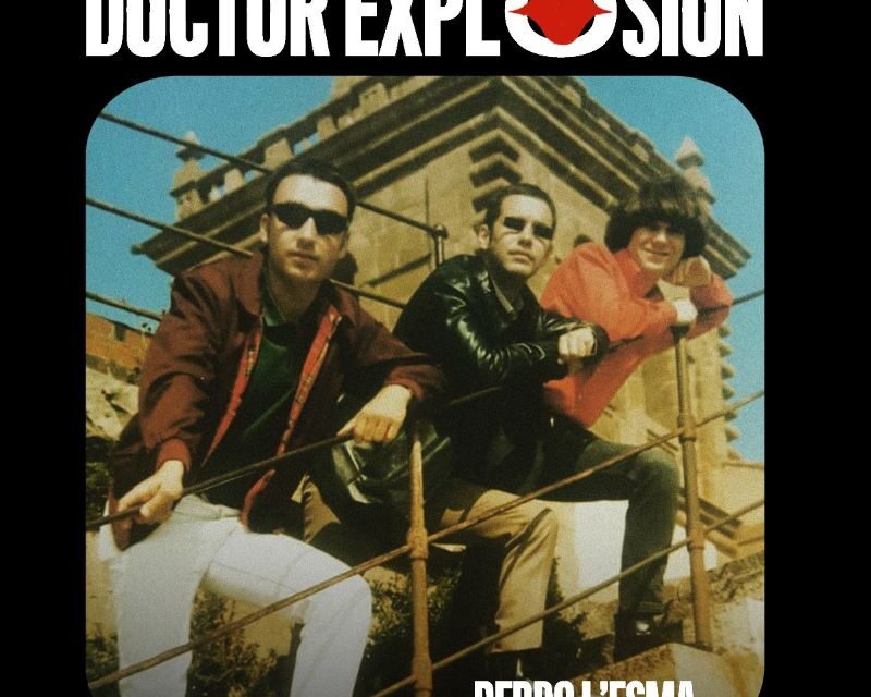 Perdo l’Esma de Doctor Explosión