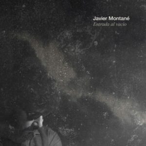 Javier Montané - Entrada al vacío