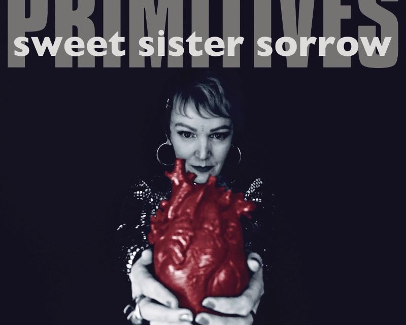 THE PRIMITIVES y su “Sweet Sister Sorrow”