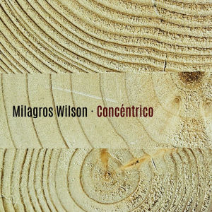 Concentrico de Milagros Wilson