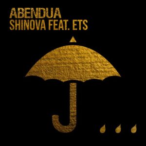 Abendua Shinova feat ETS