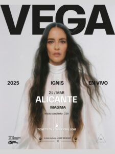 Vega en Magma Alicante