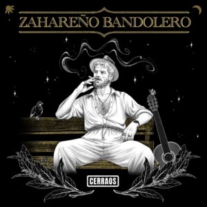 Cerraos Zahareño Bandolero portada