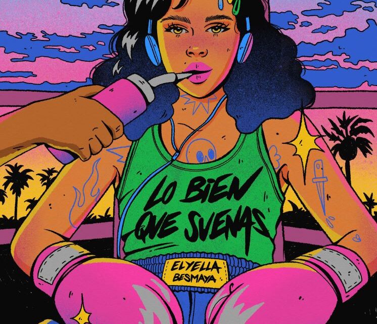 ELYELLA con Besmaya en Lo bien que suenas