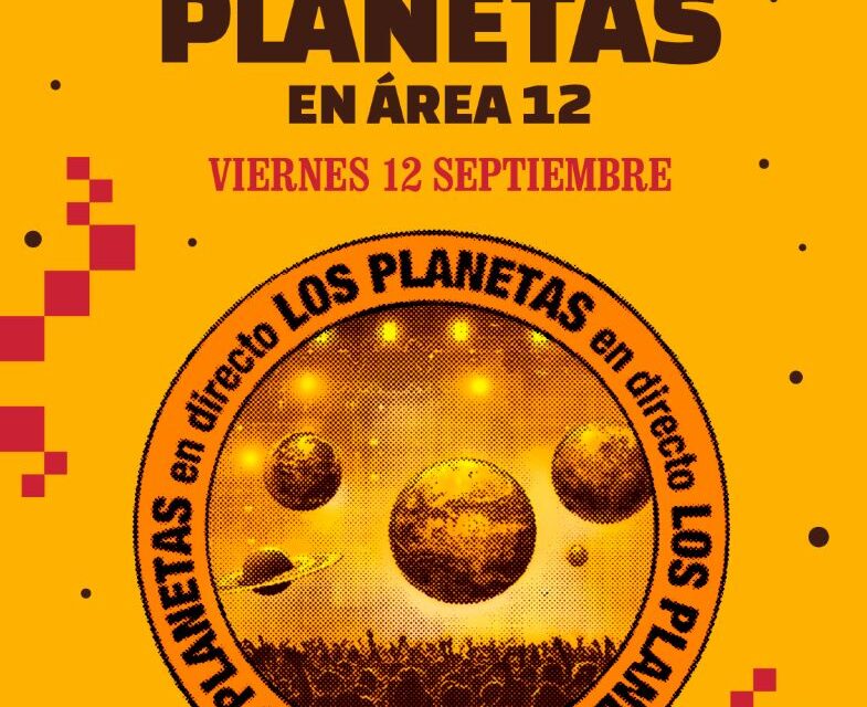 Los Planetas el 12 de septiembre en Área 12