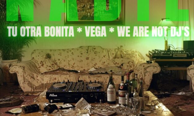 Tu Otra Bonita + Vega + We Are Not DJs remix de Nadie