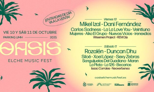 Oasis Elche Music Fest horarios