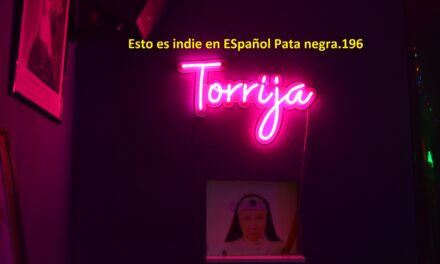 Esto es indie en ESpañol Pata Negra.196