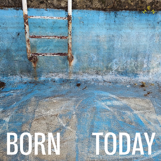 Hen debuta con “Born Today”