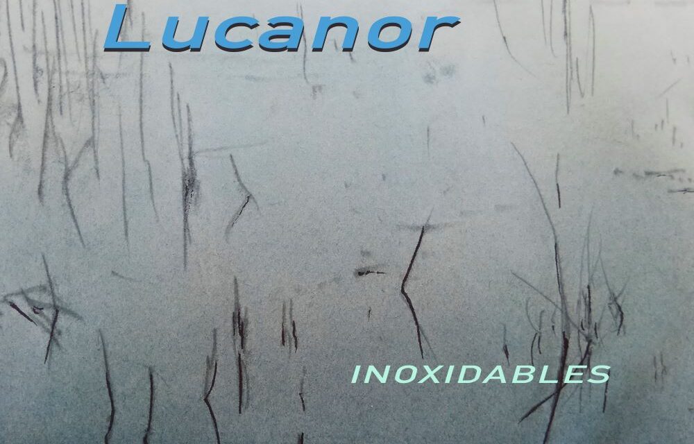 INOXIDABLES Lucanor