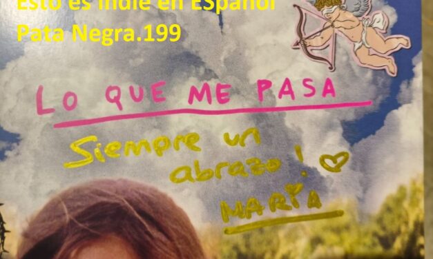 Esto es indie en ESpañol Pata Negra.199