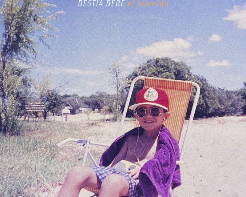 BESTIA BEBÉ y su El atrevido