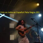 Esto es indie en español Pata Negra.201