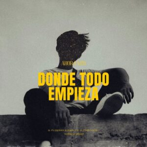 Ahora Veo y su Donde todo empieza