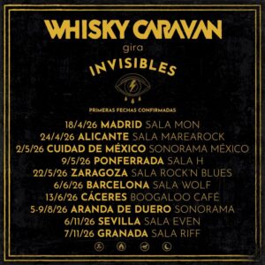 Whisky Caravan Invisibles gira