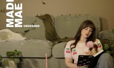 MADDIE MAE “Obsessed”