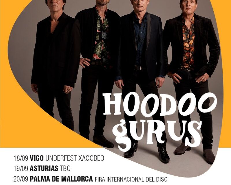 HOODOO GURUS REGRESAN A ESPAÑA