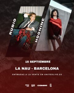 RUBIO y HOONINE en La Nau de Barcelona