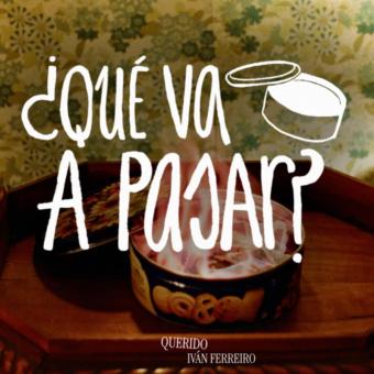 Querido y ¿Qué va a pasar?